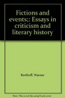 Fictions and events Essays in criticism and literary history