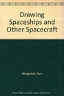 Drawing Spaceships and Other Spacecraft