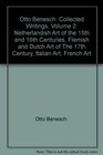 Collected Writings Netherlandish Art of the 16th and 17th Centuries Etc v 2