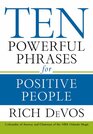 Ten Powerful Phrases for Positive People