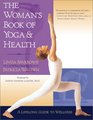 The Woman's Book of Yoga and Health  A Lifelong Guide to Wellness