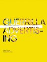 Guerrilla Advertising Unconventional Brand Communication