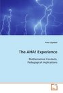 The AHA Experience Mathematical Contexts Pedagogical Implications