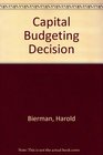 The capital budgeting decision Economic analysis of investment projects