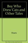 The Boy Who Drew Cats and Other Tales