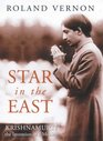 A Star in the East The Story of Jiddu Krishnamurti