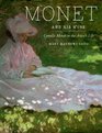 Monet and His Muse Camille Monet in the Artist's Life