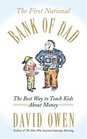 The First National Bank of Dad The Best Way to Teach Kids About Money