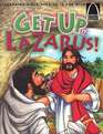 Get Up Lazarus The Story of the Raising of Lazarus John 11144 for Children