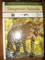 Dangerous Animals (Child's First Library of Learning)