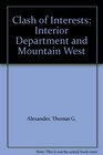 Clash of Interests Interior Department and Mountain West