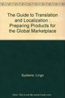 The Guide to Translation and Localization  Preparing Products for the Global Marketplace