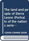 The land and people of Sierra Leone