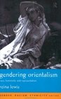 Gendering Orientalism Race Femininity and Representation