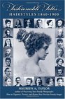 Fashionable Folks Hairstyles 1840-1900