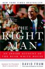 The Right Man : An Inside Account of the Bush White House