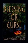 Blessing or Curse