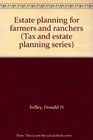 Estate planning for farmers and ranchers