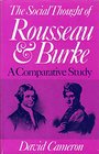 The social thought of Rousseau and Burke A comparative study