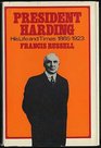 PRESIDENT HARDING HIS LIFE AND TIMES 18651923