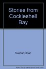 Stories from Cockleshell Bay