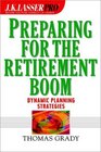 JK Lasser Pro Preparing for the Retirement Boom