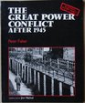 THE GREAT POWER CONFLICT AFTER 1945
