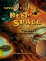 Mission to Deep Space Voyager's Journey of Discovery