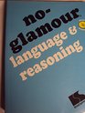 NoGlamour Language  Reasoning