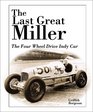 The Last Great Miller The Four Wheel Drive Indy Car