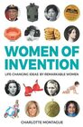 Women of Invention LifeChanging Ideas by Remarkable Women