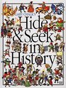 Hide and Seek In History
