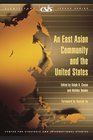 An East Asian Community and the United States