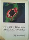 Quasars Redshifts and Controversies