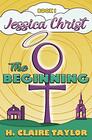 The Beginning (Jessica Christ)