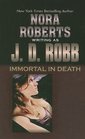 Immortal in Death (In Death, Bk 3) (Large Print)