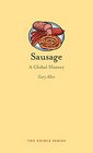 Sausage A Global History