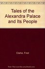Tales of the Alexandra Palace and Its People