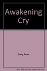 Awakening Cry