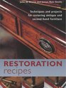 Restoration Recipes A Sourcebook of Techniques and Projects for Restoring Antique and Secondhand Furniture