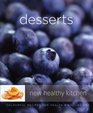 Desserts: Colourful Recipes for Health and Well-bring (New Healthy Kitchen): Colourful Recipes for Health and Well-bring (New Healthy Kitchen)