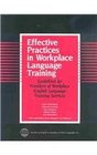 Effective Practices in Workplace Language Training Guidelines for Providers of Workplace English Lanaguage Training Services