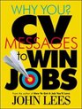 Why You CV Messages to Win Jobs