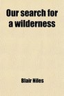 Our search for a wilderness