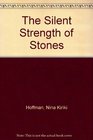 The Silent Strength of Stones