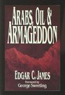 Arabs, Oil and Armageddon