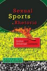 Sexual Sports Rhetoric Global and Universal Contexts