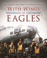With Wings As Eagles The Eighth Air Force in World War II