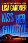 Kiss Her Goodbye: A Frankie Elkin Novel (Volume 4)