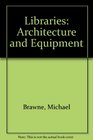 Libraries architecture and equipment
